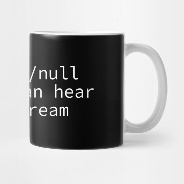 In /dev/null no one can hear you scream by The D Family